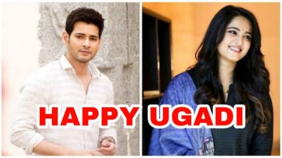 Ugadi Festival: South superstars Mahesh Babu & Anushka Shetty share heartfelt messages for fans on special day, netizens love it