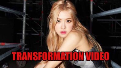 Watch Video: Unseen Rate Transformation Video Of Blackpink’s Rose