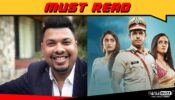 We look forward to the episodes of Ghum Hai Kisikey Pyaar Meiin rolling out from Goa: Siddhartha Vankar, Creative Director