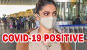 Big News: After family members, Deepika Padukone tests positive for Covid-19