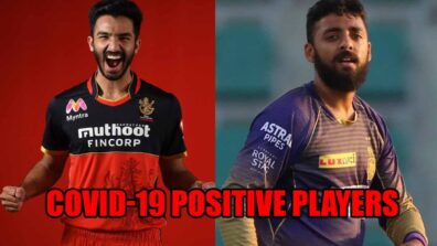 From Devdutt Padikkal To Varun Chakravarthy: Full List Of Covid-19 Positive Players in IPL 2021