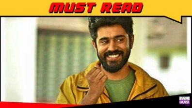 I always look at the content when it comes to selecting a movie: Nivin Pauly