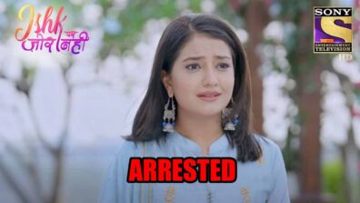 Ishk Par Zor Nahi spoiler alert: Ishqi to get ARRESTED