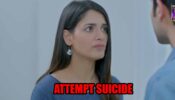 Ishk Par Zor Nahi spoiler alert: OMG! Sonu to attempt suicide