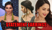 Looking Ethereal: Deepika Padukone, Shraddha Kapoor, Madhuri Dixit In Statement Earrings