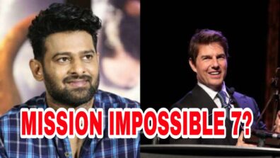 Mission Impossible Director makes a big statement about Prabhas in Tom Cruise’s next movie