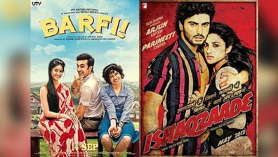 From Ishaqzaade to Barfi: Movies to watch during lockdown