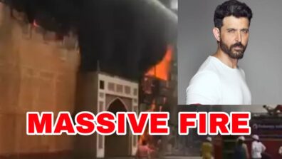 OMG: Massive fire erupts near the sets of Hrithik Roshan’s film, read details