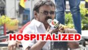 OMG: Veteran actor & DMDK chief Vijayakanth hospitalized, needs your prayers