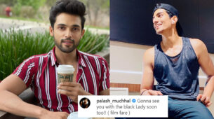 Palash Muchhal wants Parth Samthaan to take ‘the black lady’ home, deets inside