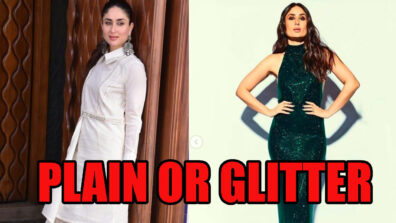 Plain Vs Glitter: Which Look Of Kareena Kapoor Is Your Favorite?