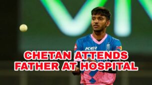 Rajasthan Royals cricketer Chetan Sakariya attends Covid-19 positive father in hospital