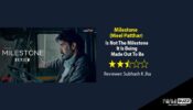 Review Of Milestone (Meel Patthar): Is Not The Milestone It Is Being Made Out To Be