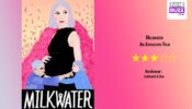Review Of Milkwater: An Audacious  Film