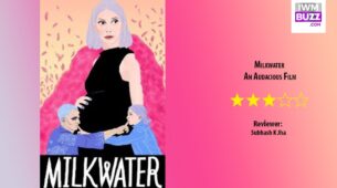 Review Of Milkwater: An Audacious  Film