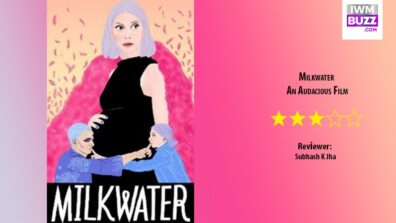 Review Of Milkwater: An Audacious  Film