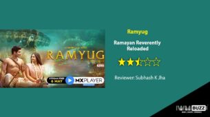 Review Of MX Player’s Ramyug: Ramayan Reverently Reloaded