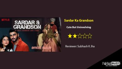 Review Of Sardar Ka Grandson: Cute But Uninvolving