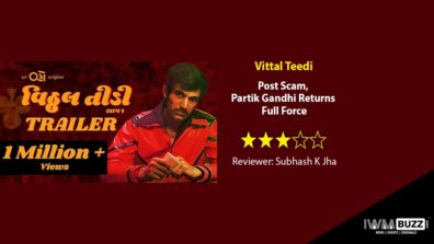 Review Of Vittal Teedi: Post Scam, Partik Gandhi Returns Full Force