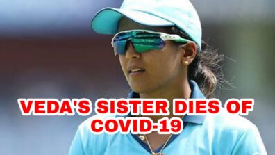 RIP: India cricketer Veda Krishnamurthy’s sister dies of Covid-19