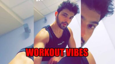 Workout Vibes: Parth Samthaan shares gym selfie, fans love it