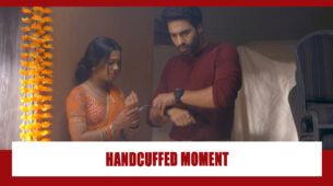 Aapki Nazron Ne Samjha Spoiler Alert: Darsh and Nandini have a cute ‘handcuffed’ moment