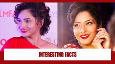 Ankita Lokhande’s Interesting Facts Every Die-Hard Fan Should Know