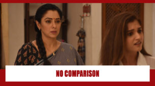 Anupamaa Spoiler Alert: Kinjal does not want to be compared to Anupamaa