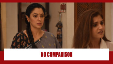 Anupamaa Spoiler Alert: Kinjal does not want to be compared to Anupamaa