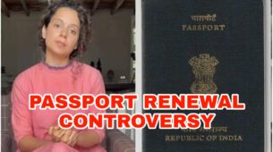 Big News: Kangana Ranaut’s passport renewal process to be expedited after necessary corrections, read details