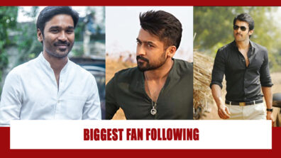 Dhanush, Suriya, Prabhas: Who has the biggest fan following? Vote now