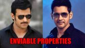 Enviable Properties Of South Actors: From Prabhas To Mahesh Babu