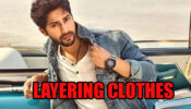 Fashion 101: Learn The Skill Of Layering Clothes With Varun Dhawan