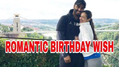 Happy birthday my sunshine – Malaika Arora’s romantic heartfelt wish for Arjun Kapoor is couple goals