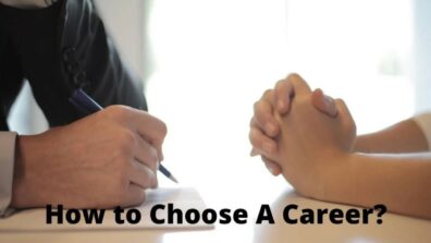 How To Choose Your Career? Perfect Guide To Discover Yourself