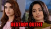 Kumkum Bhagya spoiler alert: OMG! Rhea destroys Prachi’s outfit
