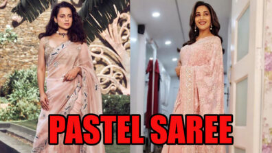 Make Your Man’s Heart Race: Slay In Embellished Ethnic Pastel Sarees Of Kangana Ranaut And Madhuri Dixit