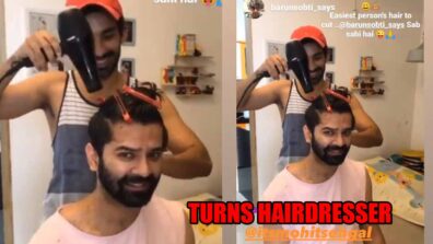 Mohit Sehgal turns hairdresser for Barun Sobti, check unseen video