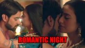 Namak Issk Ka spoiler alert: Kahani and Yug’s ROMANTIC night