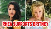 Rhea Chakraborty comes out in support of Britney Spears, see what she said