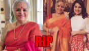 RIP: Mallika Dua’s mother Chinna Dua passes away due to Covid-19 complications