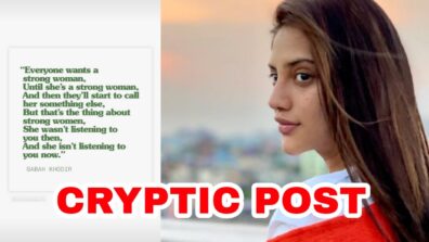 She isn’t listening to you now – Bengali actress Nusrat Jahan shares cryptic post amidst marriage controversy, fans worried