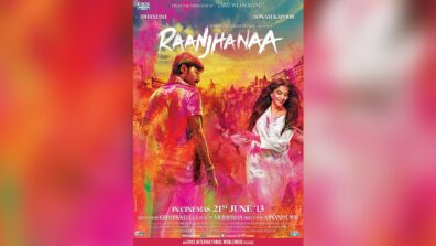 Throwback: Raanjhanaa and its cinematic magic