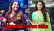 Wanna Add Comfortable Cotton Sarees To Wardrobe? Let Nayanthara’s Style File Serve You Inspiration