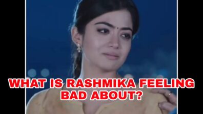 Why is Rashmika Mandanna feeling sad?