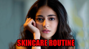 Never A Bad Idea To Be Good To Yourself, Take A Look At Ananya Panday’s Skincare Routine