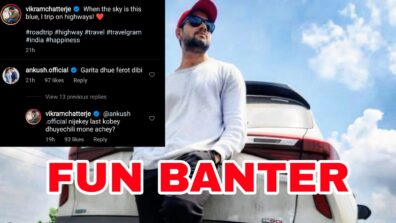 Bengali actor Vikram Chatterjee takes Ankush Hazra’s car for a long drive, latter has a hilarious response