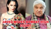 BIG NEWS: Javed Akhtar moves Bombay High Court against Kangana Ranaut’s misleading statement