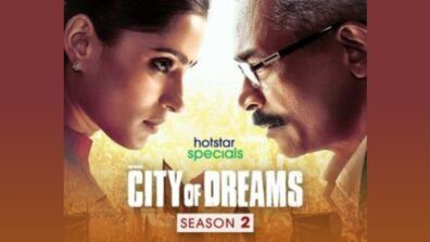 Breaking News: Applause Entertainment & Disney Plus Hotstar Return With City Of Dreams 2 from July 30