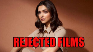 Do You Know Deepika Padukone Rejected These Movies: See The List Here